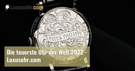 teuerste uhr 2022